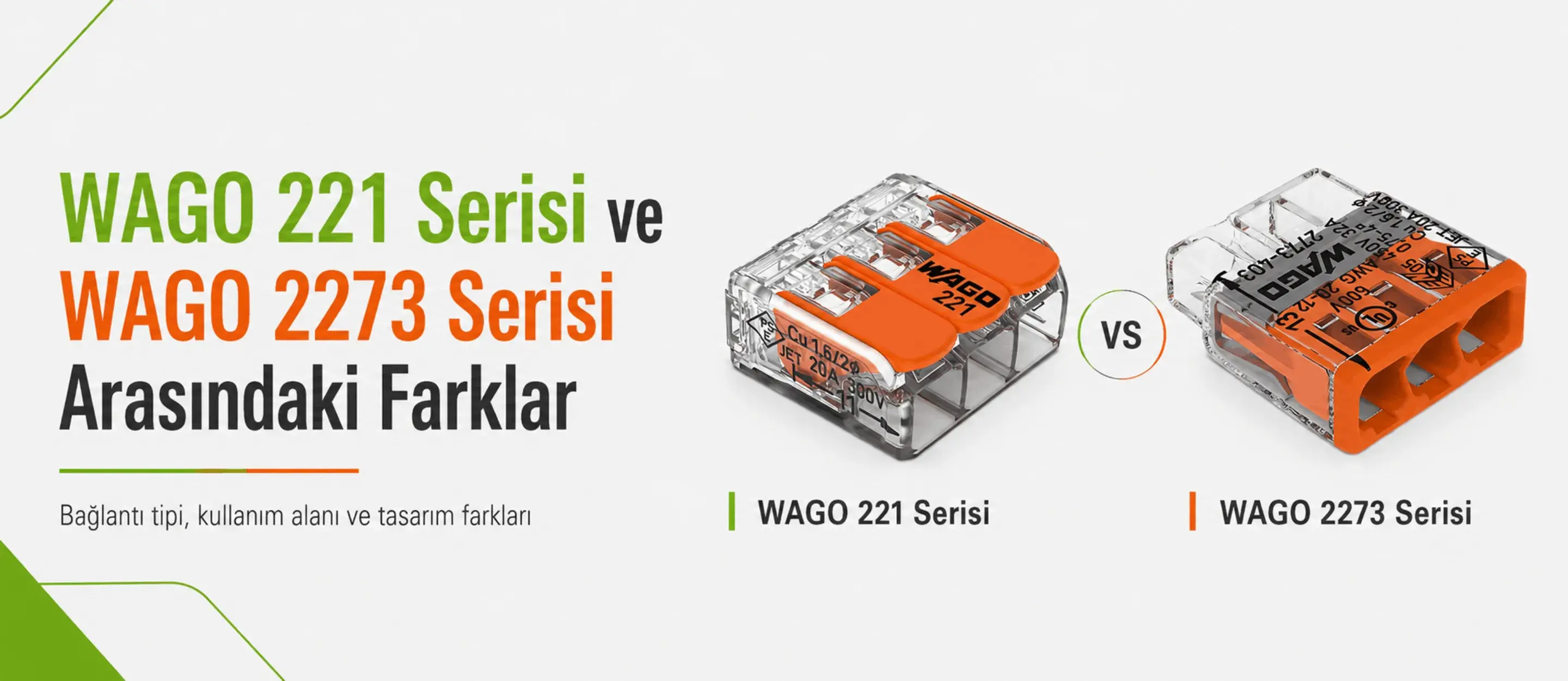 WAGO 221 ve WAGO 2273 Arasındaki Farklar